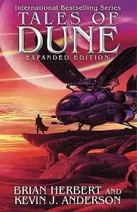 «Tales of Dune» by Brian Herbert, Kevin J.Anderson