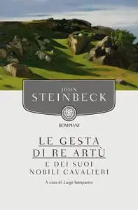 John Steinbeck - Le gesta di re Artù e dei suoi nobili cavalieri