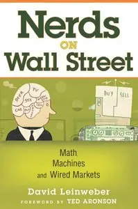 Nerds on Wall Street: Math, Machines and Wired Markets (repost)