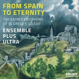 Ensemble Plus Ultra - From Spain to Eternity (2014)