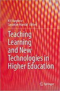 Teaching Learning and New Technologies in Higher Education