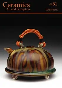 Ceramics: Art and Perception. 2010, Issue 81