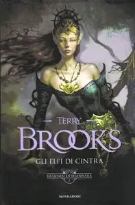 Gli Elfi di Cintra. La genesi di Shannara vol.2 (2007)