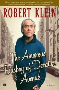«The Amorous Busboy of Decatur Avenue: A Child of the Fifties Looks Back» by Robert Klein