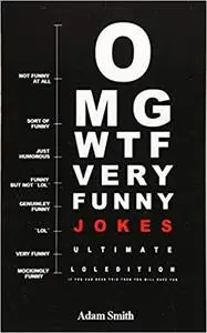 Funny Jokes: Ultimate LoL Edition: (Jokes, Dirty Jokes, Funny Anecdotes, Best jokes, Jokes for Adults)