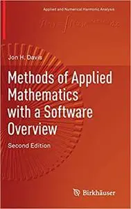 Methods of Applied Mathematics with a Software Overview  Ed 2