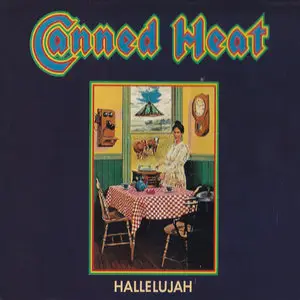 Canned Heat - Hallelujah (1969) [Remastered]