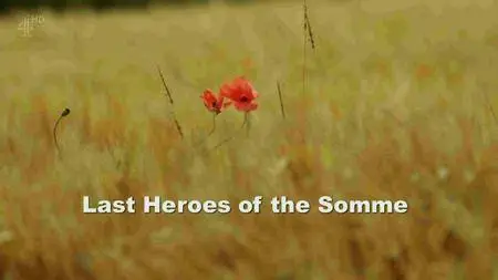 Channel 4 - Secret History: Last Heroes of the Somme (2016)