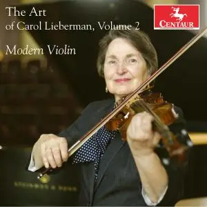 Carol Lieberman - The Art of Carol Lieberman, Vol. 2: Modern Violin (2020)