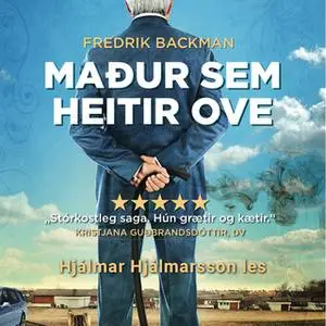 «Maður sem heitir Ove» by Fredrik Backman