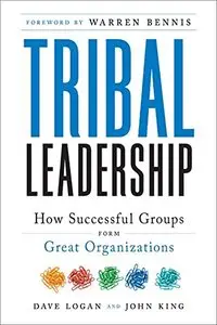 Tribal Leadership: Leveraging Natural Groups to Build a Thriving Organization (Audiobook)