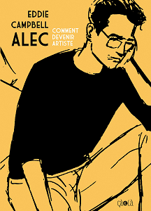 Alec - Tome 3 - Comment Devenir Artiste