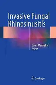 Invasive Fungal Rhinosinusitis(Repost)