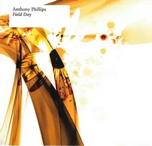 Anthony Phillips - Field Day - 2CD (2005)