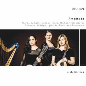 sixty1strings - Ambarabà- Works by Saint-Saëns, Henze & Others (2020) [Official Digital Download 24/96]