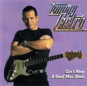 Tommy Castro - Can't Keep A Good Man Down (1997)