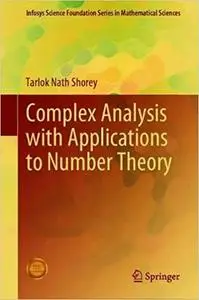 Complex Analysis with Applications to Number Theory