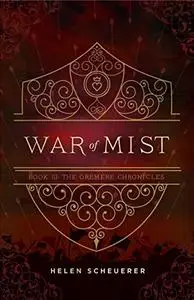 War of Mist: Book III: The Oremere Chronicles