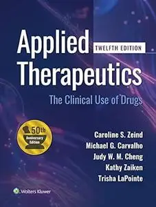 Applied Therapeutics: The Clinical Use of Drugs (12th Edition)