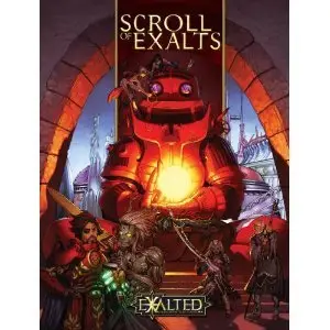 Exalted Scroll of Exalts (Exalted: Second Edition) (Repost)