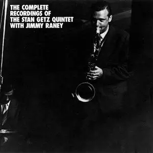 Stan Getz Quintet – The complete recordings with Jimmy Raney (1990) -repost