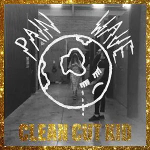 Clean Cut Kid - Painwave (2019)