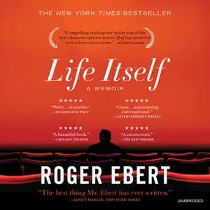 «Life Itself» by Roger Ebert