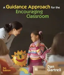 A Guidance Approach for the Encouraging Classroom, 5th edition