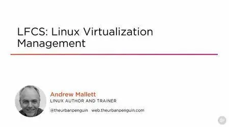 LFCS: Linux Virtualization Management