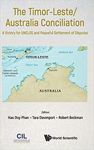 The Timor-Leste/Australia Conciliation: A Victory for UNCLOS and Peaceful Settlement of Disputes