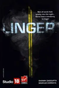 Linger, Marcus Corraya, Shamik Dasgupta