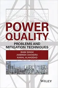 Power Quality: Problems and Mitigation Techniques