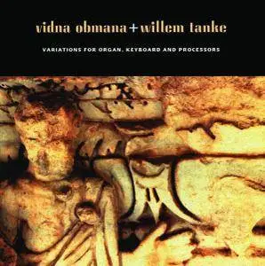 Vidna Obmana + Willem Tanke - Variations for Organ, Keyboard and Processors (1999)