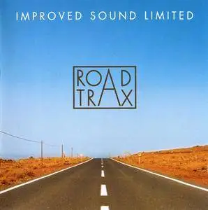 Improved Sound Limited - Road Trax (2002)