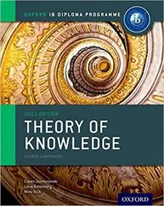 IB Theory of Knowledge Course Book: Oxford IB Diploma Program Course Book (2nd Edition)