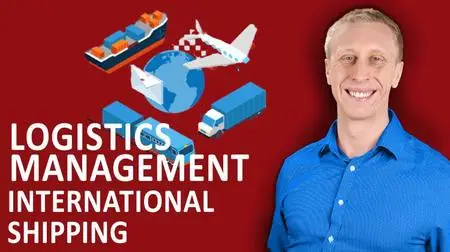 Logistics Management: International Transport & Shipping
