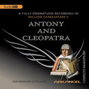 «Antony and Cleopatra» by William Shakespeare