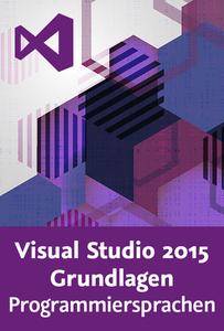 Video2Brain - Visual Studio 2015 Grundlagen – die Programmiersprachen