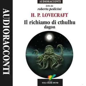 «Il richiamo di Cthulhu; Dagon» by H.P. Lovecraft