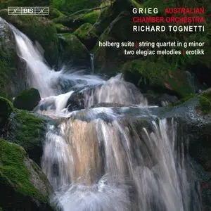 Grieg: Holberg Suite, Erotikk, Elegiac Melodies - Tognetti, Australian Chamber Orchestra (2012)