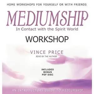 «Mediumship Workshop» by Vince Price