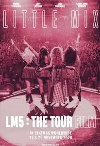 Little Mix: LM5 - The Tour Film (2020)