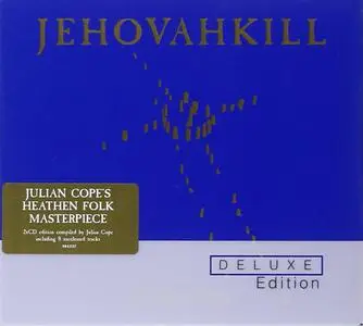 Julian Cope - Jehovahkill (1991) [2006 Deluxe Edition]