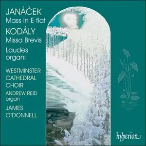 Janacek, Kodaly: Masses - O'donnell, Reid, Westminster Choir (2000)
