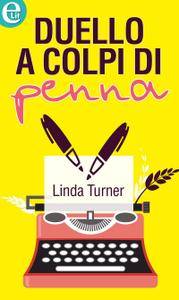 Linda Turner - Duello a colpi di penna