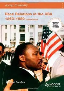 Race Relations in the USA 1863-1980 (Access to History)