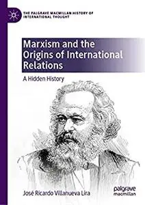 Marxism and the Origins of International Relations