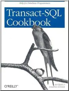 Transact-SQL Cookbook (O'Reilly Windows)  by  Ales Spetic, Jonathan Gennick