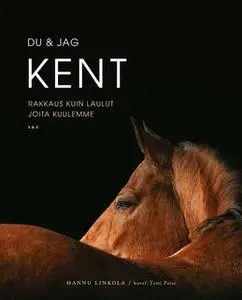 «Du & jag Kent» by Hannu Linkola