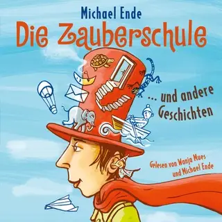 «Die Zauberschule und andere Geschichten» by Michael Ende